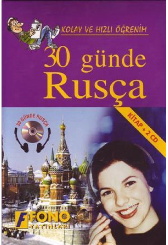 Kolay ve Hızlı Öğrenim| 30 Günde Rusça; (Kitap + 2 Cd)